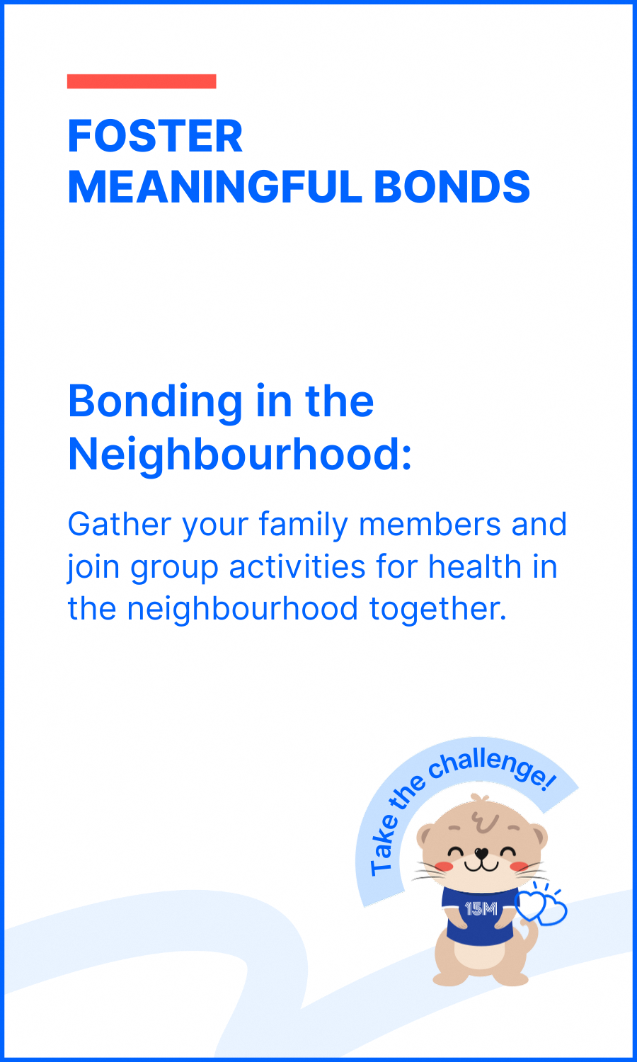 15M_Health_Challenges_Bonding_Neighbourhood